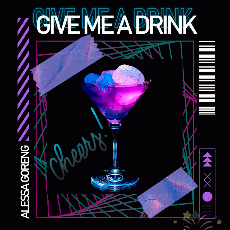GIVE ME A DRINK