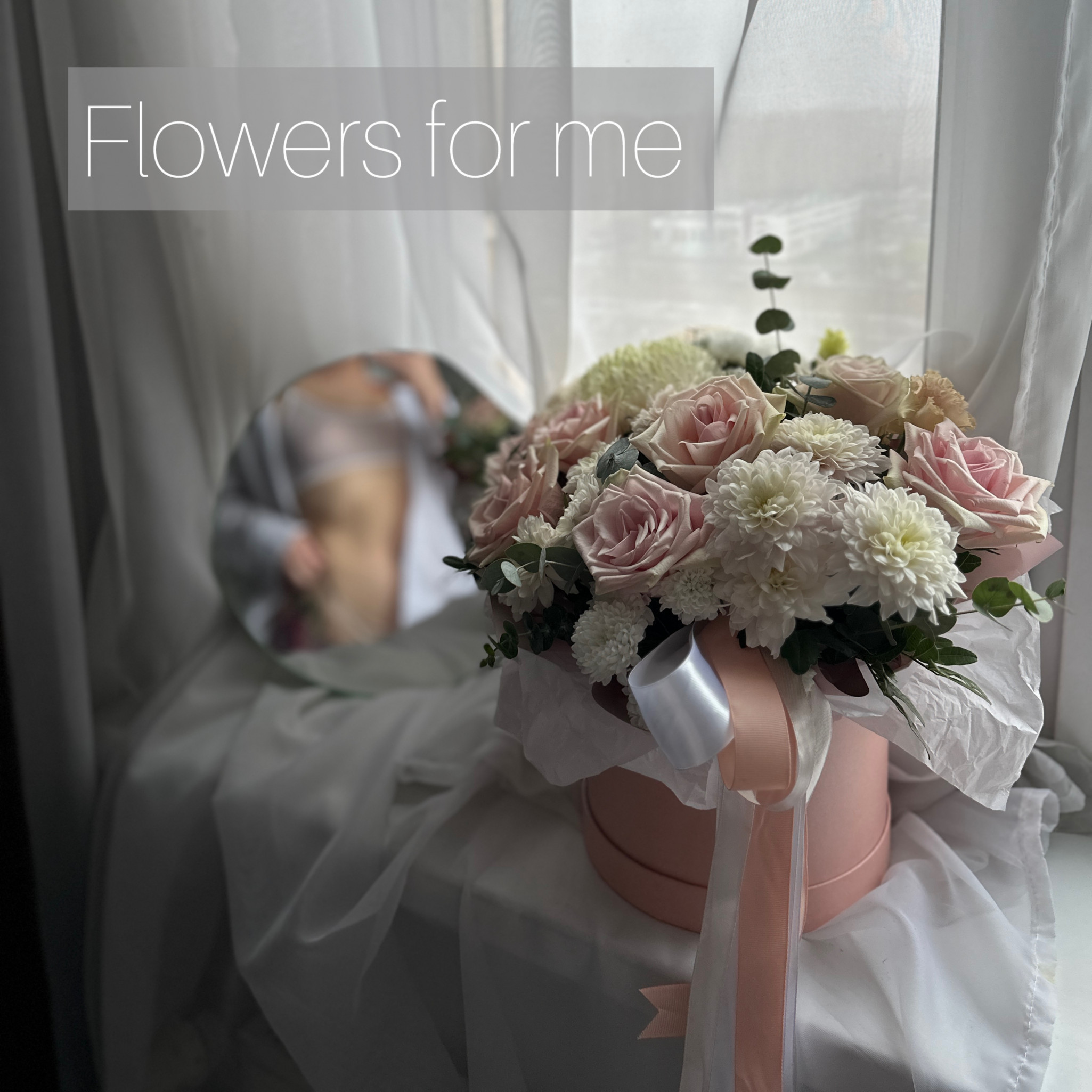 Flowers for me