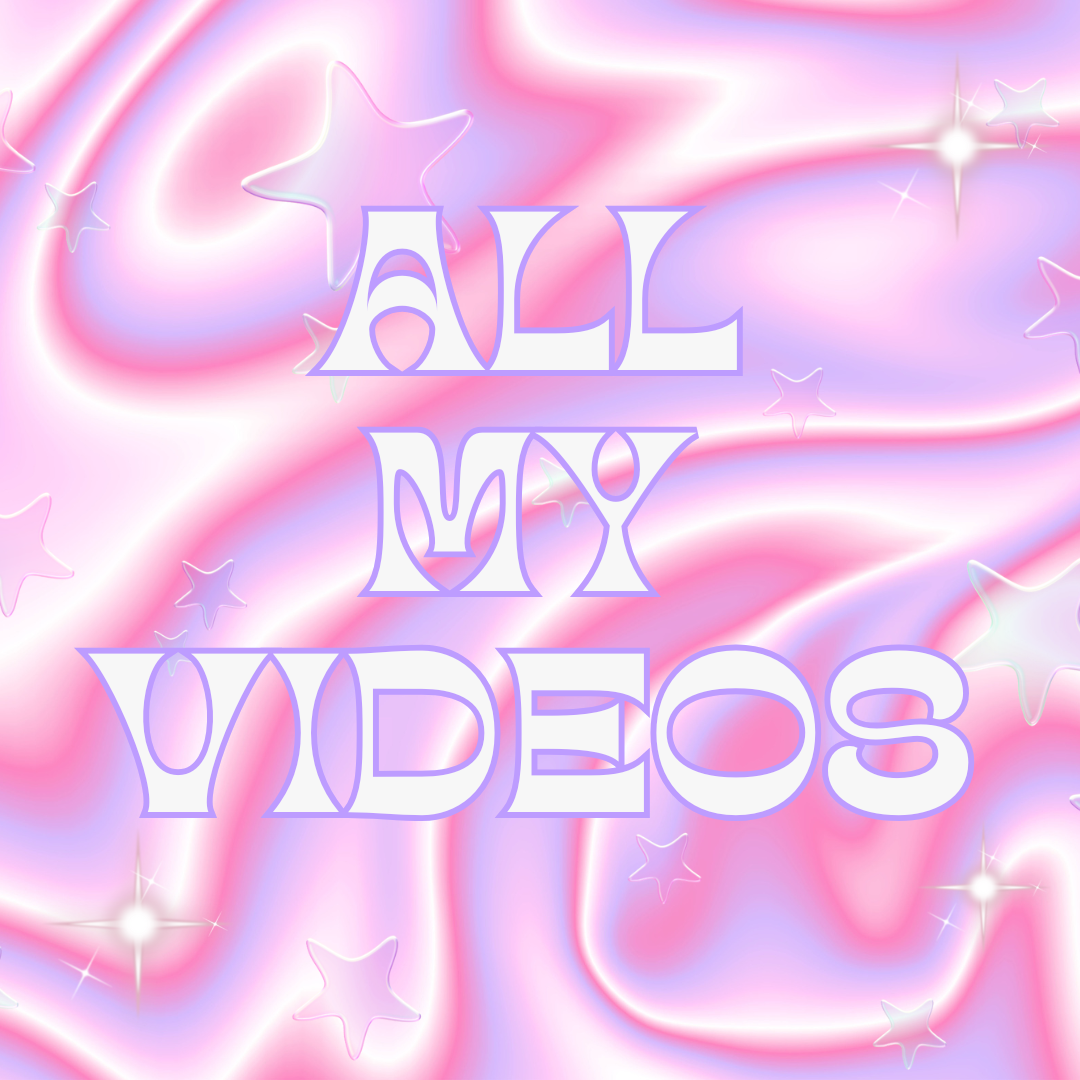 ALL MY VIDEOS