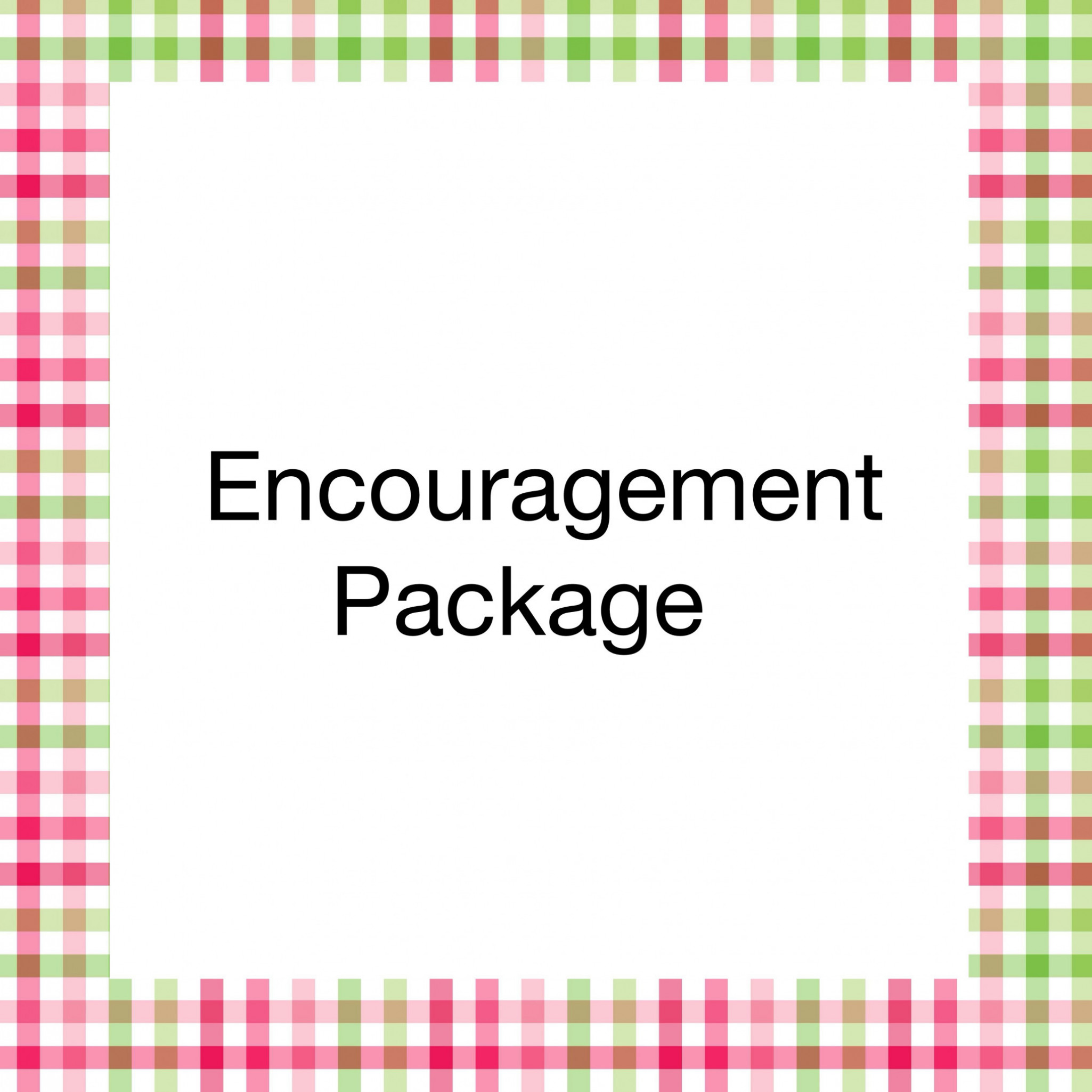 Encouragement Package