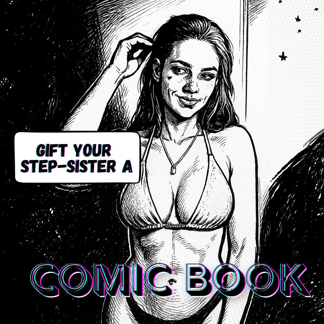 Gift Your StepSister a Comic Book TABOO