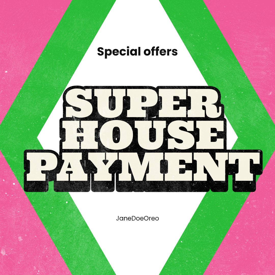 Super House Payment