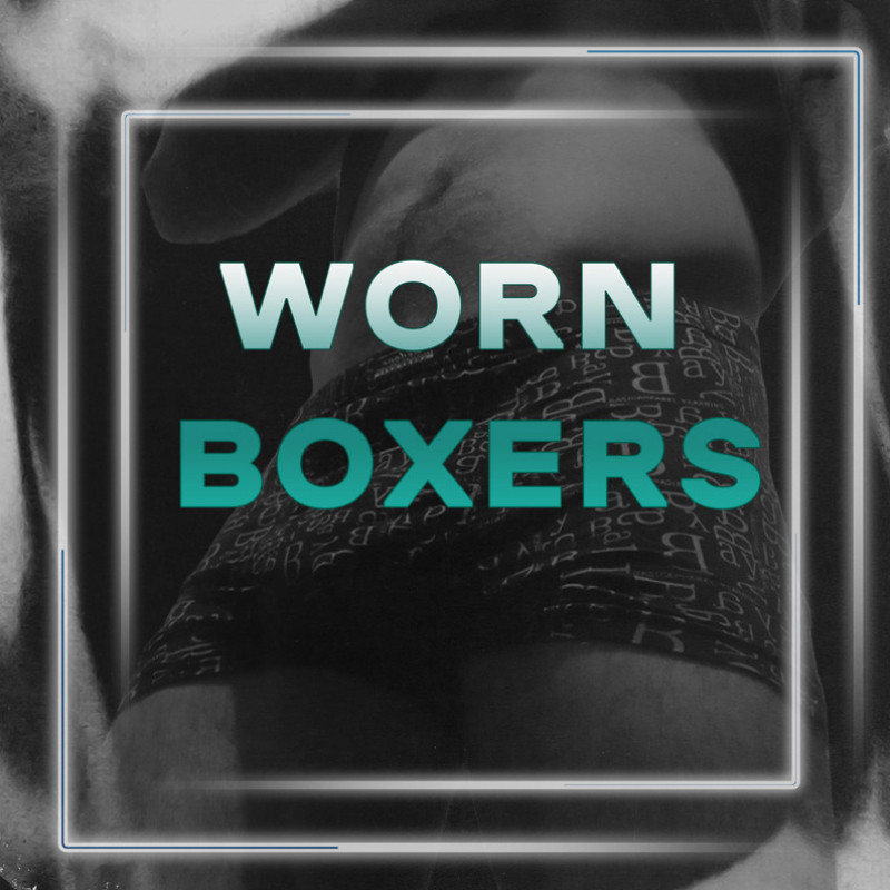 My worn boxers