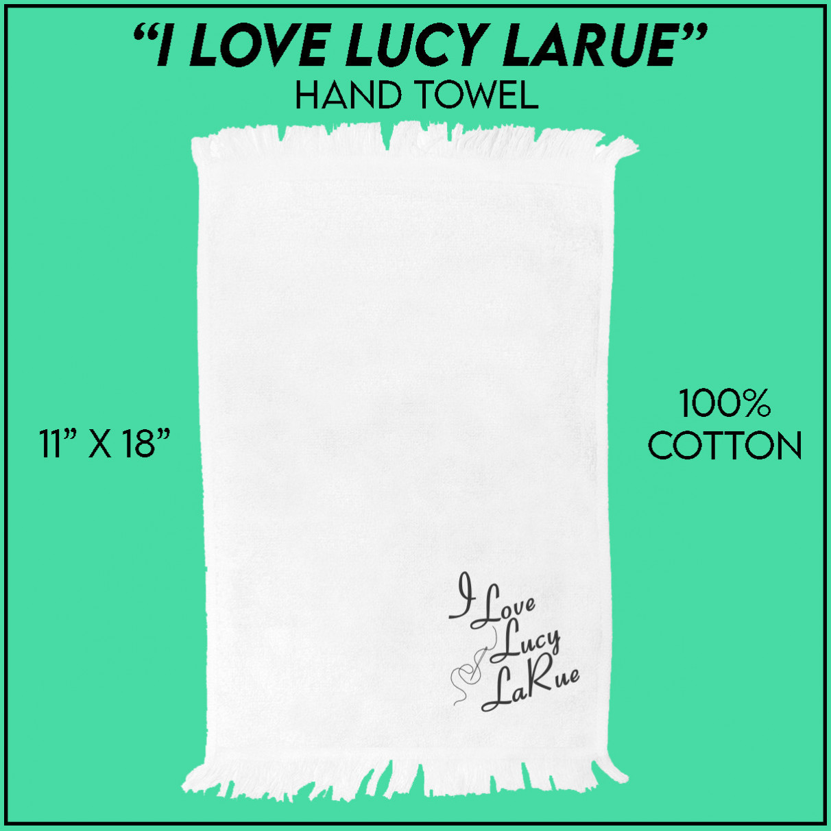 I Love Lucy LaRue Hand Towel