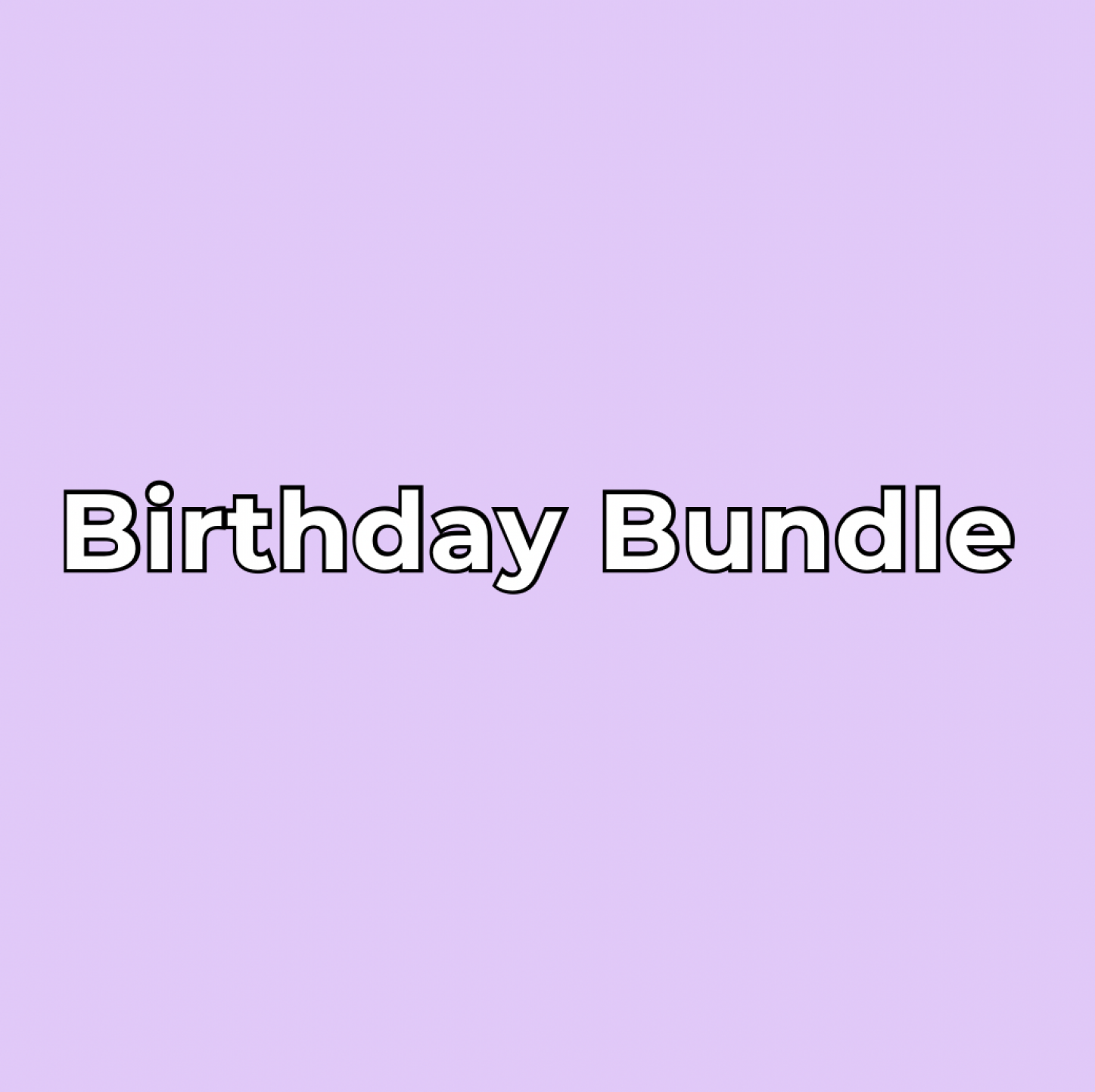 Birthday Bundle