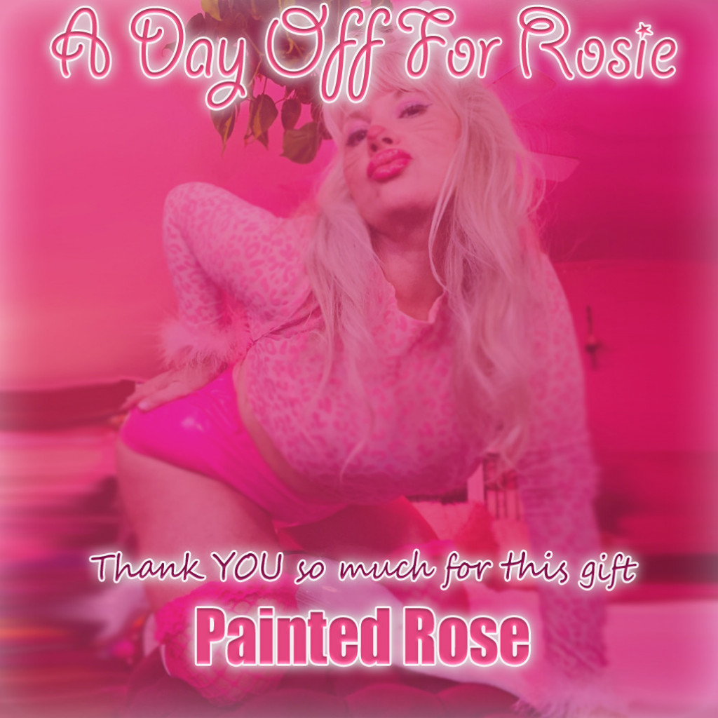 Gift Rosie A Day Off of Work