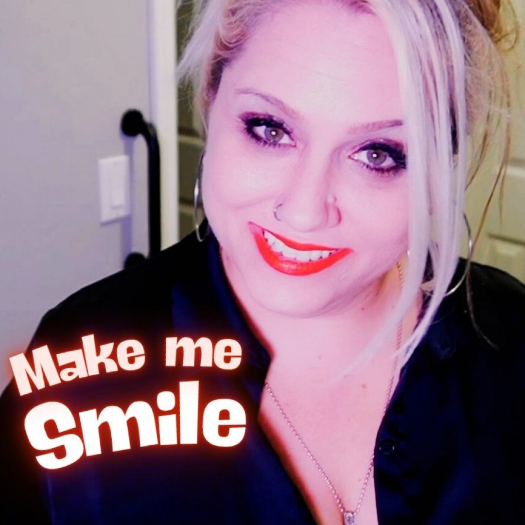 Make Me Smile!