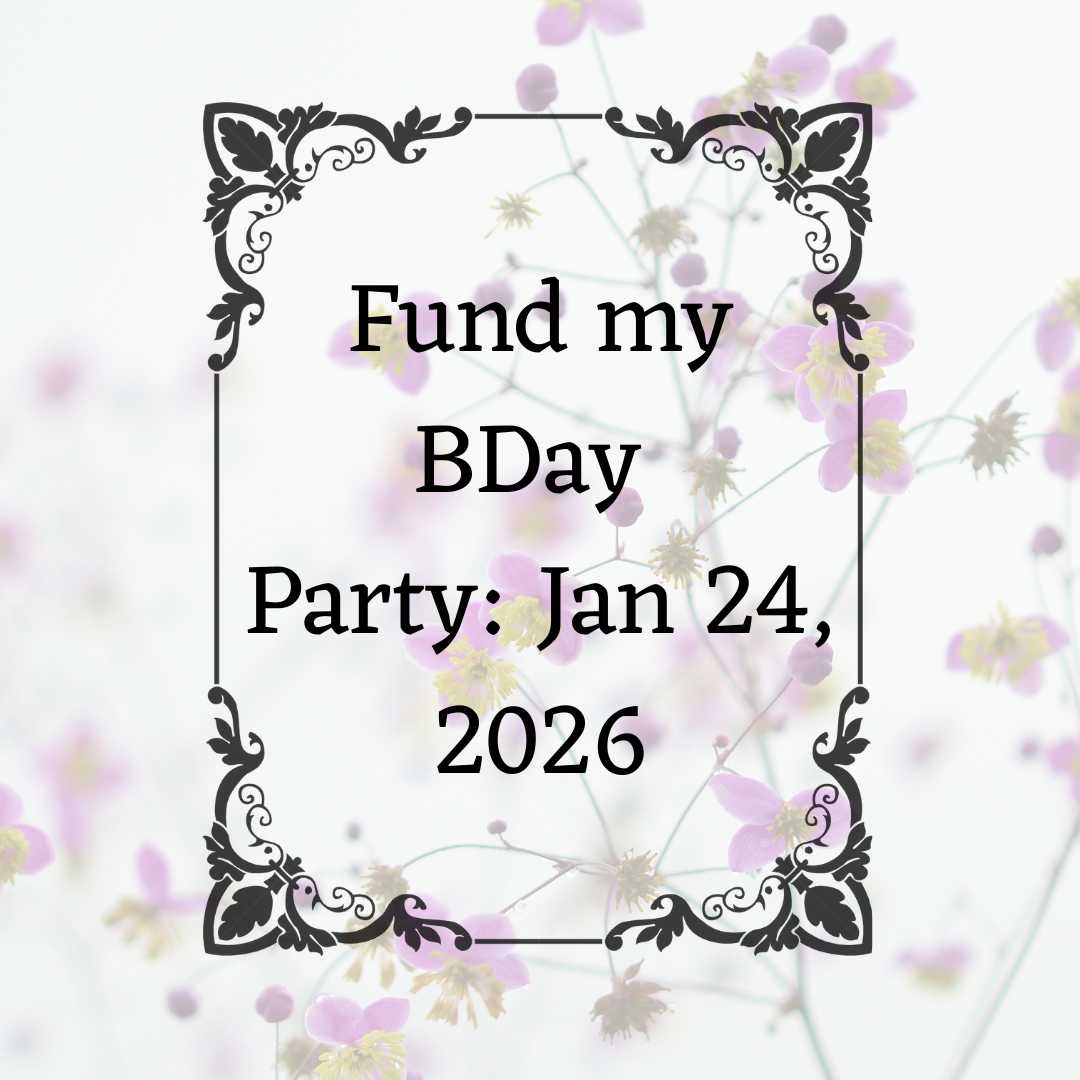 Fund My Birthday Jan 2026!